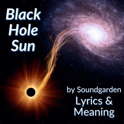 “Black Hole Sun” – Ein düsteres Meisterwerk mit eingängigem Gitarrenriff