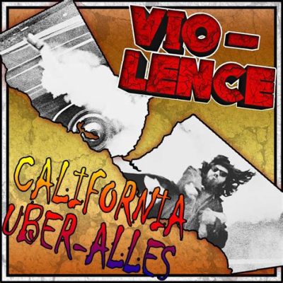 California Über Alles - Ein anarchischer Punk-Hymne für die Verärgerten und Freiheitsliebenden